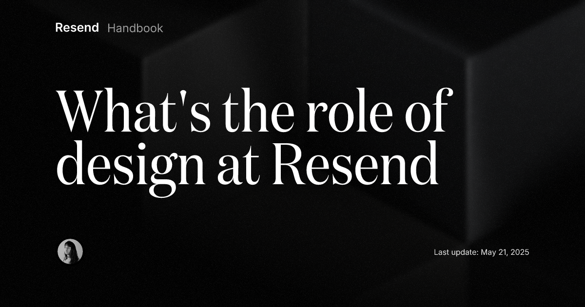 What's the role of design at Resend